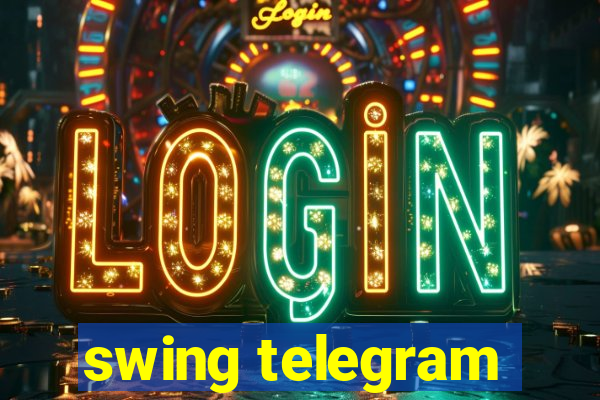 swing telegram